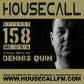 Housecall EP#158 (13/10/16) incl. a guest mix from Dennis Quin