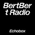 BertBert Radio #18 - BertBert // Echobox Radio 26/01/23