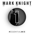 Mark Knight - Essential Mix - 22nd April 2017