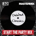 Mastermix - Deleted Classics Start The Party Mix Vol 32 (Section Mastermix)