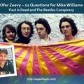 Ofer Zeevy – 11 Questions for Mike Williams - Paul Is Dead and The Beatles Conspiracy