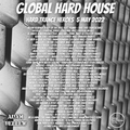 Global Hard House - Hard Trance Heroes - 5 May 2022 - Uplifting and Harder Trance