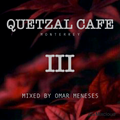 Quetzal Cafe III