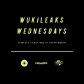 Wuki - Wukileaks Wednesdays 030 2021-08-04