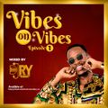 VIBES ON VIBES EPISODE 01