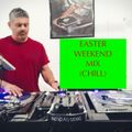 Easter Weekend Mix (Chill)