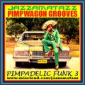 PIMPADELIC FUNK 3 =Pimpwagon Grooves= Quantic Soul Orchestra, The J.B's, Marceo Parker, Billy Paul