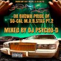 Da Brown Pride of So-Cal M.O.B. Stas Pt. 2 mixed by DJ Psycho-D