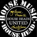 HouseHeads United!!!! FOR AUTHORIZED HOUSEHEADS ONLY!!!!! Another Earl DJ Jones MonsterMix!!!
