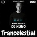 Trancelestial 200 (Incl. DJ Kuno Guest Mix)
