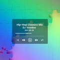 @IAmDJVoodoo - Hip-Hop Classics Mix (2021-05-20)