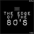THE EDGE OF THE 80'S : 190