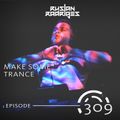 Make Some Trance 309 (Radio Show)