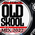 OLDSCHOOL KING DJ FORCE14 HEAD TO TOE BACK IN DA DAY MIX BAY AREA 11*11*2022