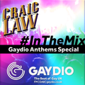 Gaydio Anthems #InTheMix Special 2016