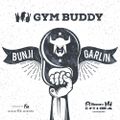2MV Gym Buddy Volume 2 - The Best Of Bunji Garlin Edition