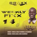 WEEKLY FIXX 14 #PARTY MIX - DJ BRAXX