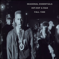 Seasonal Essentials: Hip Hop & R&B - 1988 Pt 4: Fall