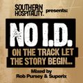 No I.D. On The Track Let The Story Begin... - Mixed by Rob Pursey & Superix