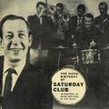 The Story Of Saturday Club - October 3, 1998 - BBC Radio 2