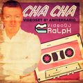VideoDJ RaLpH - 8º Aniversario CHA CHA
