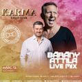 Bárány Attila - Live Mix @ Karma - Nyiregyháza - 2022.03.12.
