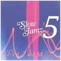 Slow Jamz 5
