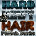Hard, Heavy & Hair with Pariah Burke | 131