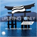 Ori Uplift - Uplifting Only 192 With Shimotsukei [18.10.2016]