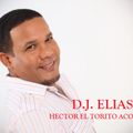 DJ Elias - Hector El Torito Acosta Mix