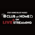 STAY HOME! ENJOY MUSIC! CLUB at home on live streaming  -MUSIC FUKUOKA-