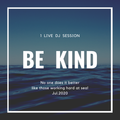 Be Kind(Joy Club)/Marshumello,Halsey,Robin Schulz,Jonas Blue,Tiesto/1 Live Dj Session Jul.2020