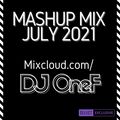 @DJOneF Mashup Mix July 2021