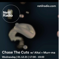Chase The Cuts w/ Altai & Murr-ma - 1st December 2021