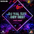 Exclusive Mix 2022 - DJ VAL B2B DEV BEST - Feel The Vibe Vol.31