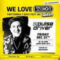 Pulsedriver - Live Streaming Session (TECHNOCLUB X-Mas Special)