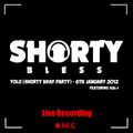 Throwback Live Set: 6th January 2012 - Shorty Bless Bday Party [Hip Hop & Dancehall]