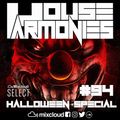 House Harmonies - 94 (Halloween Special)