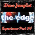 The Edge Experience Part IV