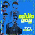 DJ Latin Prince Presents: Sucia Mixtape Part 2 (Urban Latino) DJ Eddie Boy  (LOS ANGELES)