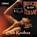 ArCee - Disco Today 224 (Club Revibes)