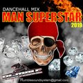 RUMBLE SOUND - MAN SUPERSTAR DANCEHALL MIX 2019