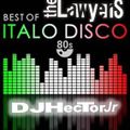 Italo Disco 80's - DJ Héctor Jr & The Lawyer's
