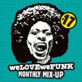 weLOVEweFUNK Monthly Mix-Up! #17 w/ DEES