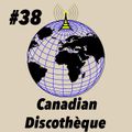 Global Groove #38 Canadian Discothèque