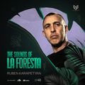 THE SOUNDS OF LA FORESTA EP45 - RUBEN KARAPETYAN