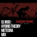 DJ Jrod - Linkin Park Mix (Hybrid Theory & Meteora)