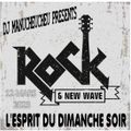 DJ MANUCHEUCHEU PRESENTS L'ESPRIT DU DIMANCHE SOIR ( ROCK & NEW WAVE ) 12 MARS 2023