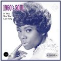 1960's Soul: If This Was The Last Song