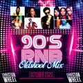 90's R&B Oldschool Mix - Oct 2020 (Christian Wheel)